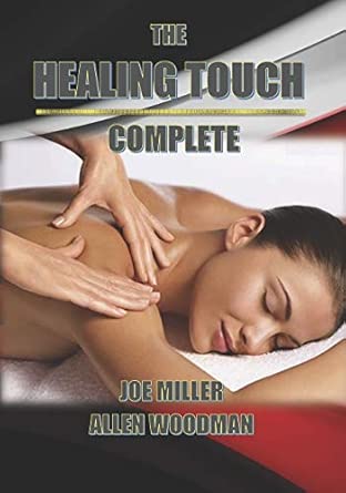 Healing Touch: The Complete Guide